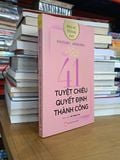  41 Tuyệt Chiêu Quyết Định Thành Công - Mayumi Arikawa (Vũ Hồng Thu Dịch) 