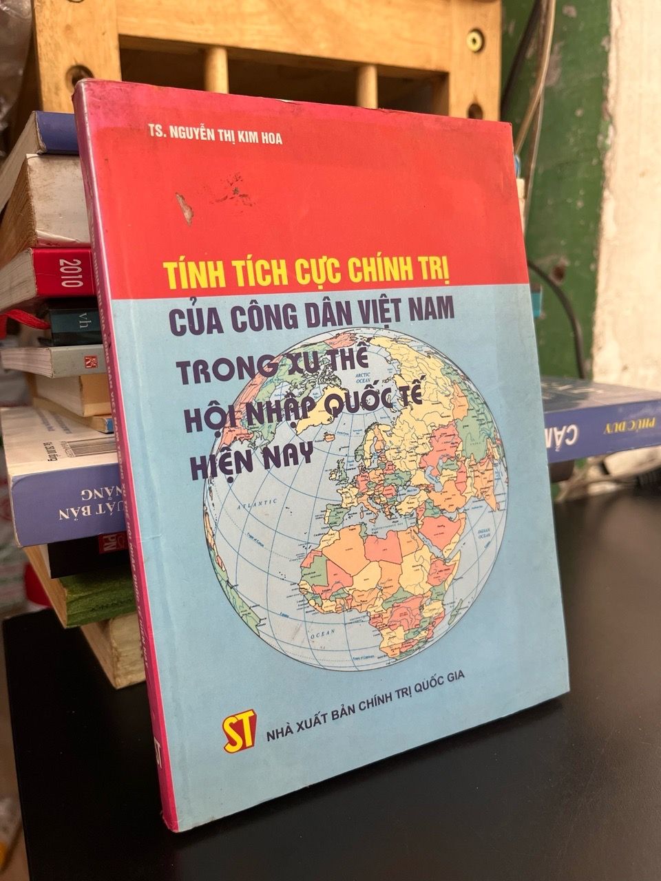  Tính tích cực chính trị của công dân Việt Nam trong xu thế hội nhập quốc tế hiện nay - TS. Nguyễn Thị Kim Hoa 