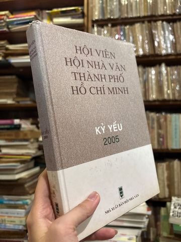  Hội Viên Hội Nhà Văn Thành Phố Hồ Chí Minh Kỷ Yếu 