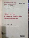  L'état et le systèmes bancaires contemporains - tome 13 