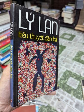  Tiểu Thuyết Đàn Bà - Lý Lan 