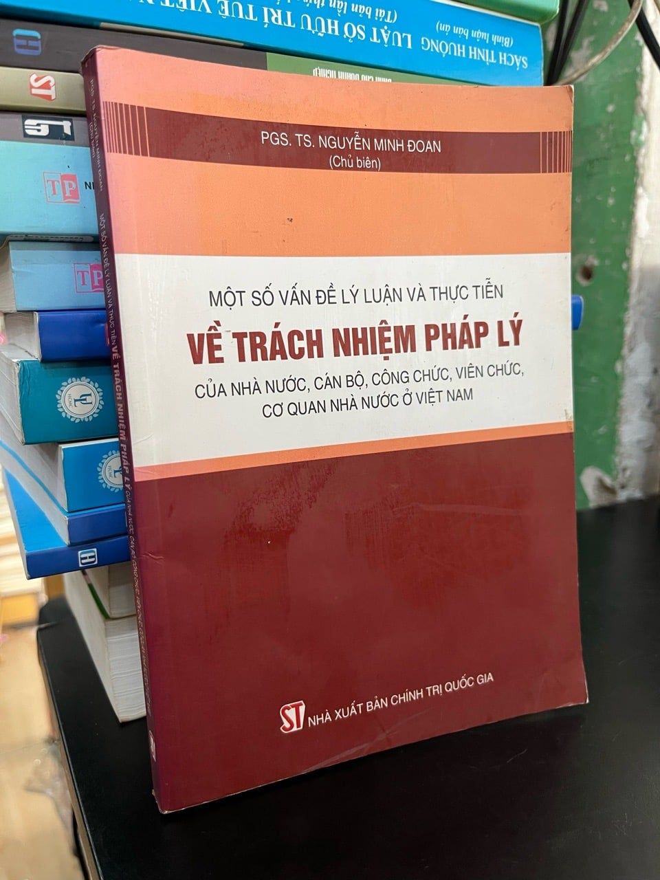  Một số vấn đề lý luận và thực tiễn về trách nhiệm pháp lý của nhà nước, cán bộ, công chức, viên chức, cơ quan nhà nước ở Việt Nam - PGS,TS. Nguyễn Minh Đoan 