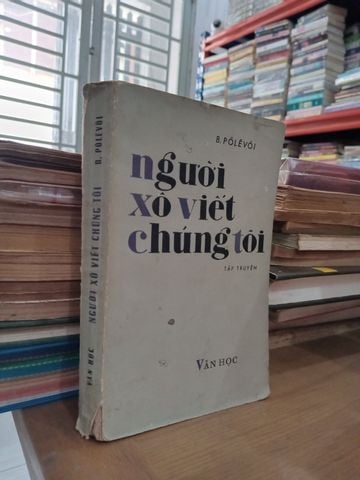  Người Xô Viết Chúng Tôi - B. Pôlêvôi 