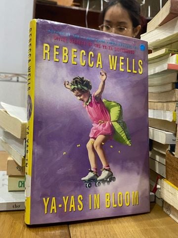Ya - Yas in Bloom - Rebecca Wells