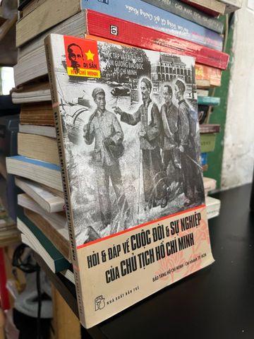  Hỏi và đáp về cuộc đời và sự nghiệp của Chủ tịch Hồ Chí Minh 