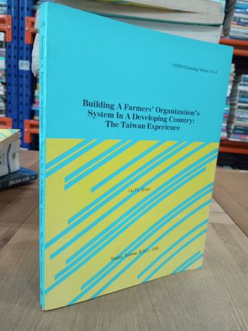  Building A Farmers' Organization's System In A Developing Country: The Taiwan Experience 