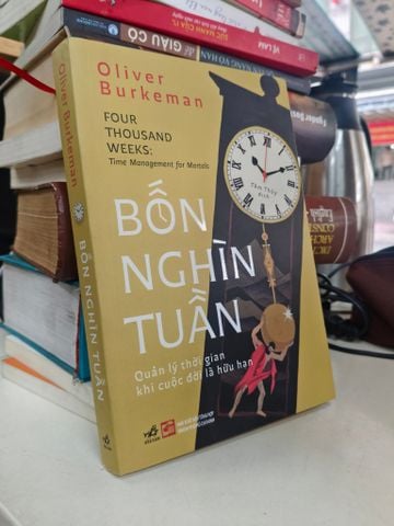  Bốn Nghìn Tuần - Oliver Burkeman 