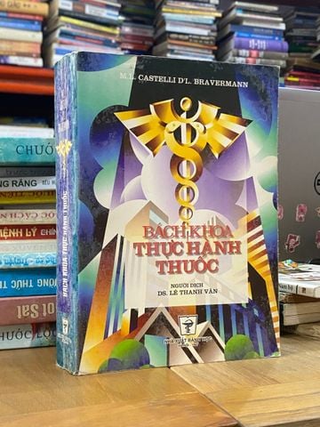 Bách Khoa Thực Hành Thuốc - DS. Lê Thanh Vân Dịch