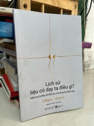  Lịch sử liệu có dạy ta điều gì? - Edgar Morin 