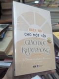  Biện Hộ cho một Nền Giáo Dục Khai Phóng - Fareed Zakaria 