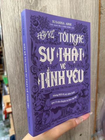  Hãy Kể Tôi Nghe Sự Thật Về Tình Yêu – Susanna Abse 
