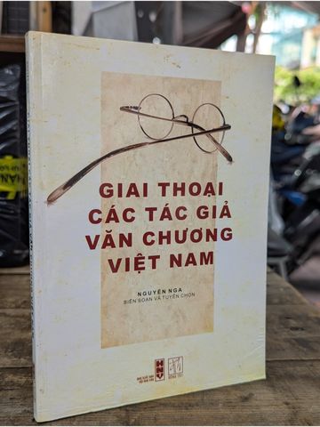  Giai Thoại Các Tác Giả Văn Chương Việt Nam - Nguyễn Nga 