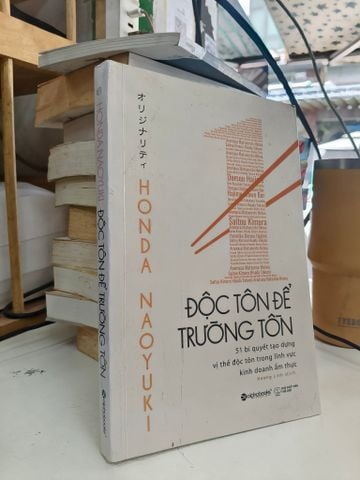 Độc Tôn Để Trường Tồn - Honda Naoyuki