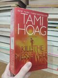 Kill the messenger - Tami Hoag 
