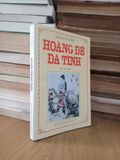  Hoàng Đế Đa Tình - Ngô Văn Phú 