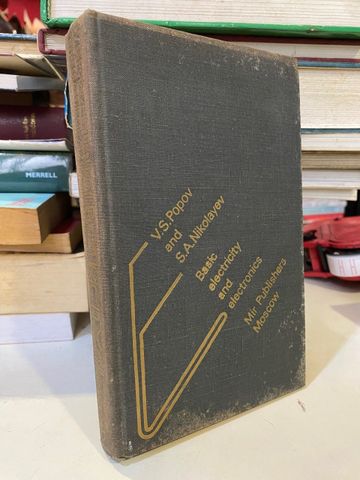  Basic Electricity and Electronics - V. S. Popov and S. a. Nikolayev 