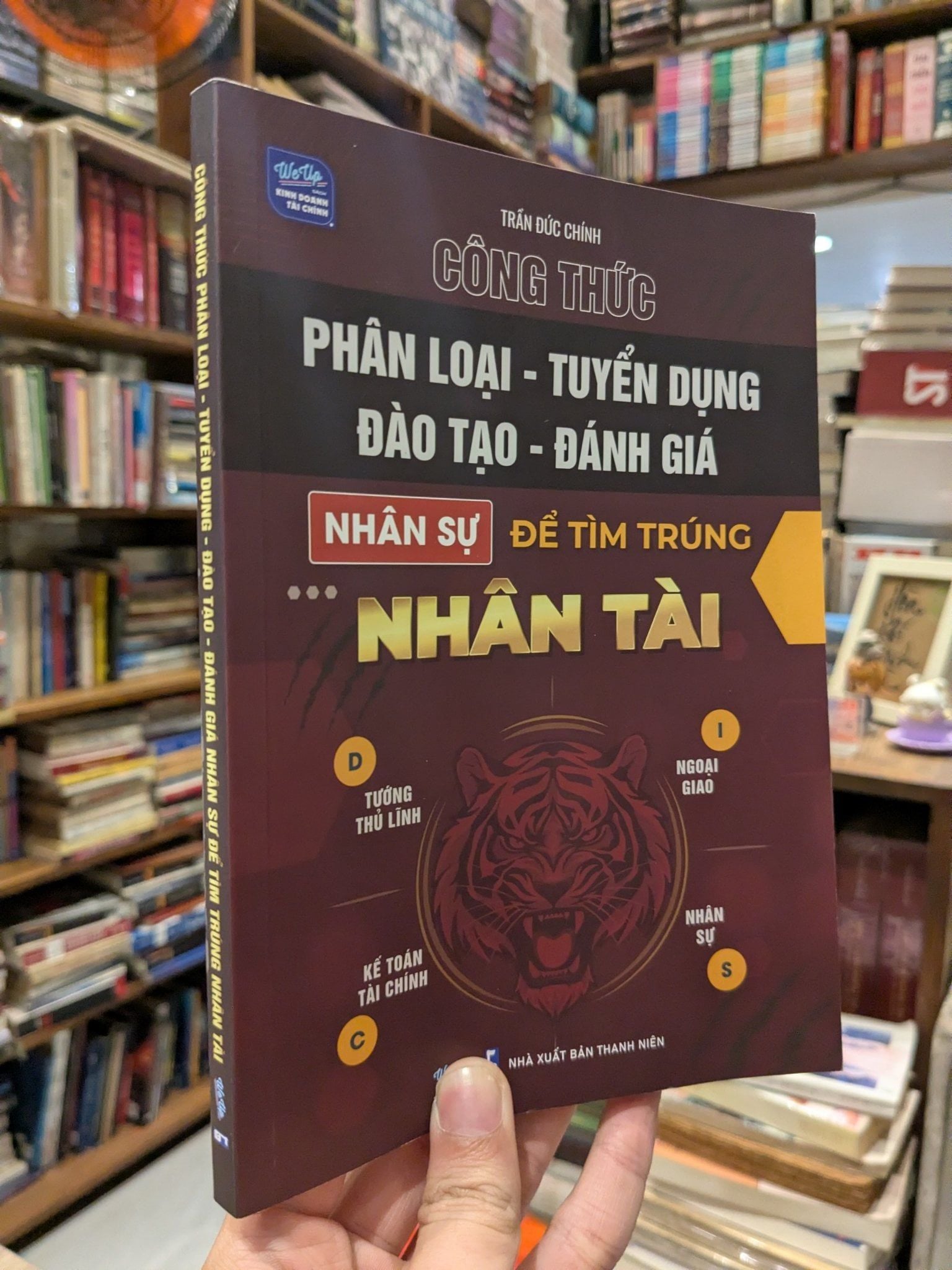  Công Thức Phân Loại,tuyển Dụng,đào Tạo,đánh Giá Nhân Sự Để Tìm Trúng Nhân Tài 