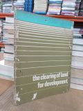  The clearing of land for development 