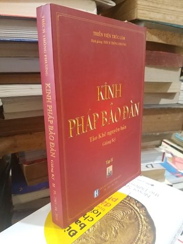 Kính Pháp Bảo Đàn: Tào Khê nguyên bản Giảng Ký - Thích Thông Phương 