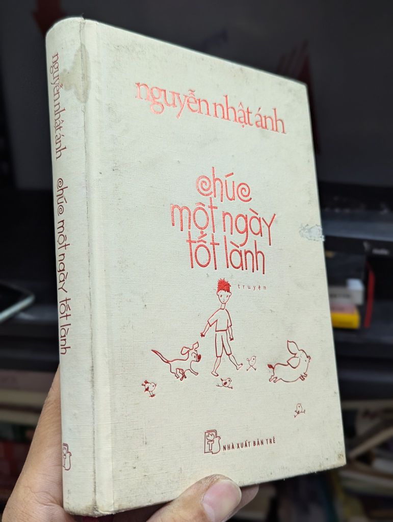  Chúc một Ngày Tốt Lành - Nguyễn Nhật Ánh 