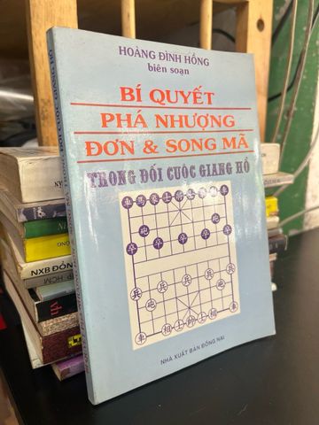 Bí Quyết Phá Nhượng Đơn và Song Mã - Hoàng Đình Hồng