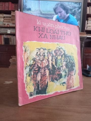  Nhạc quyển Khi loài thú xa nhau - Lê Uyên Phương 