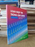 Loạn nhịp tim trong lâm sàng: Chẩn đoán và điều trị - PGS.TS.BS. Hoàng Quốc Hòa 