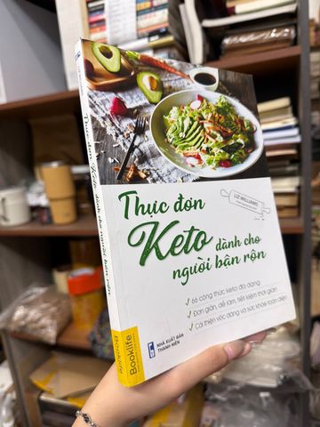  Thực Đơn Keto Dành Cho Người Bận Rộn - Liz Williams 