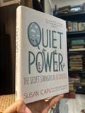  Quiet Power : The Secret Strengths Of Introverts - Susan Cain 