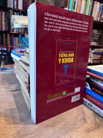  Cẩm Nang Người Dịch: Tiếng Anh Y Khoa - ThS Trịnh Thanh Toản & Trương Hùng 