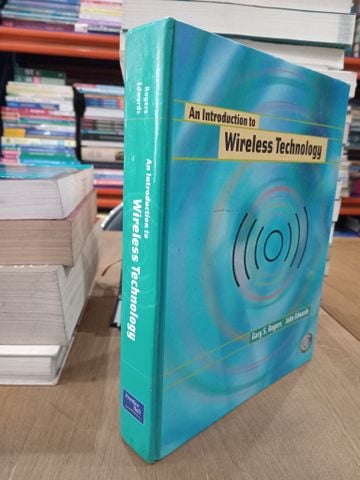An Introduction to Wireless Technology - Rogers and Edwards