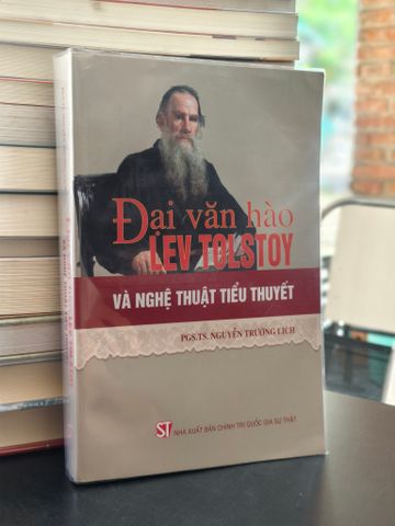  Đại văn hào Lev Tolstoy và nghệ thuật tiểu thuyết - PGS. TS. Nguyễn Trường Lịch 