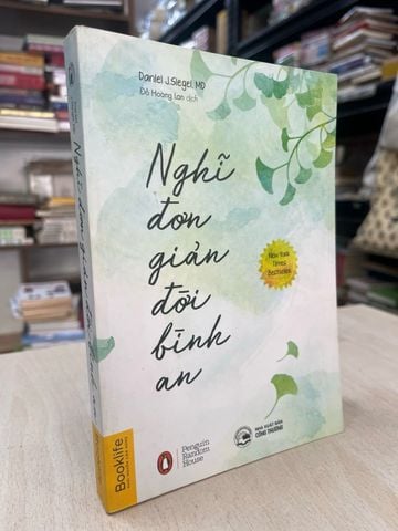 Nghĩ Đơn Giản Đời Bình An - Daniel J. Slegel