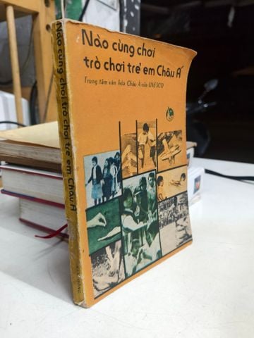  Nào cùng chơi trò chơi trẻ em Châu Á - Trung tâm văn hoá Châu Á của UNESCO 