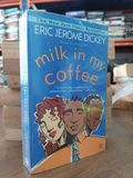  Milk in my coffee - Eric Jerome Dickey 