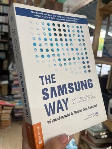  The Samsung Way Đế Chế Công Nghệ & Phương Thức Samsung - Jaeyong Song, Kyungmook Lee 