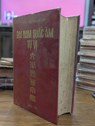  Đại Nam Quốc Âm Tự Vị - Huình Tịnh Paulus của (Bản In Bìa Cứng Xuất Bản 1974) 
