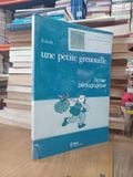  il était une petite grenouille: Fichier pédagogique 1 - J. Girardet, J. Schelle-Mervelay 
