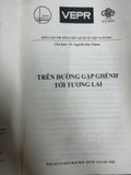  Báo Cáo Thường Niên Kinh Tế Việt Nam 2013: Trên Đường Gập Ghềnh Tới Tương Lai - Nguyễn Đức Thành 