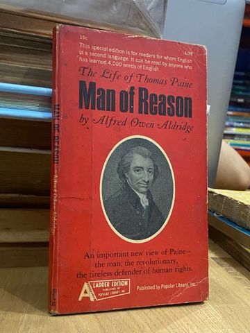  Man of Reason ( The Life of Thomas Paine ) - Alfred Owen Aldridge 
