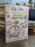  Nghệ thuật chơi tem - Nguyễn Bảo Tụng 
