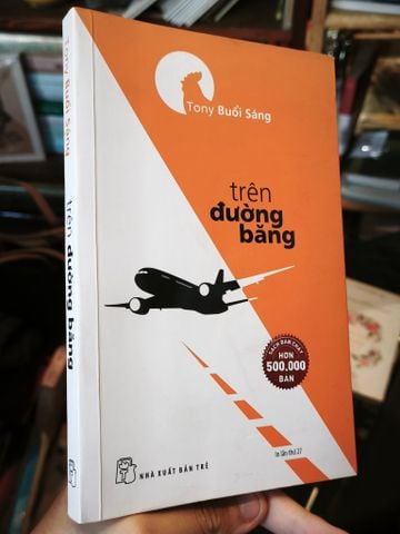  Trên Đường Băng - Tony Buổi Sáng 