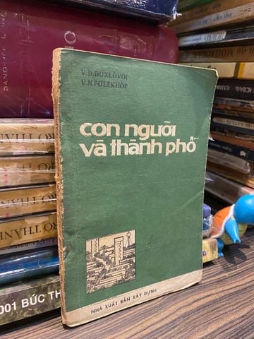  Con Người Và Thành Phố - V. Đ. Đưxlovoi 