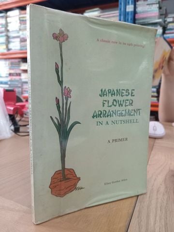  Japanese flower arrangement in a nutshell - Ellen Gordon Allen 