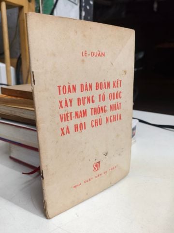 Toàn Dân Đoàn Kết Xây Dựng Tổ Quốc Việt Nam Thống Nhất Xã Hội Chủ Nghĩa - Lê Duẩn 