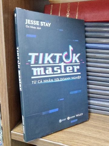  Tiktok Master - Từ Cá Nhân Tới Doanh Nghiệp - Jesse Stay 
