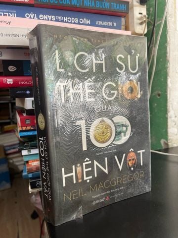  Lịch Sử Thế Giới Qua 100 Hiện Vật - Neil Macgregor 