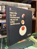  Chuyện ba quả trứng nhỏ và xứ sở siêu buồn chán 