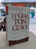  Lý giải tôn giáo - TS Trác Tân Bình 