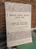  Những Khúc Ngâm Chọn Lọc Tập 1: Chính Phụ Ngâm Khúc, Cung Oán Ngâm Khúc - Lương Văn Đang, Nguyễn Thạch Giang, Nguyễn Lộc Giới Thiệu, Biên Khảo, Chú Giải 